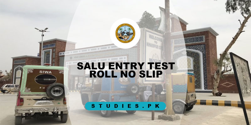 SALU Entry Test Roll No Slip 